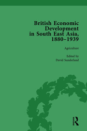 British Economic Development in South East Asia, 1880-1939, Volume 1 book cover