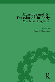 Marriage and Its Dissolution in Early Modern England, Volume 4 book cover