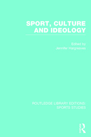 Sport, Culture and Ideology (RLE Sports Studies) book cover