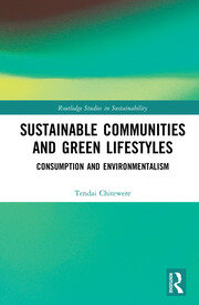 Sustainable Communities and Green Lifestyles: Consumption and Environmentalism book cover
