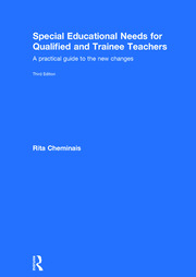 Special Educational Needs for Qualified and Trainee Teachers: A practical guide to the new changes book cover