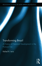 Transforming Brazil: A History of National Development in the Postwar Era book cover