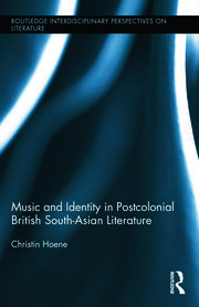 Music and Identity in Postcolonial British South-Asian Literature book cover