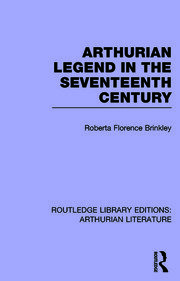 Arthurian Legend in the Seventeenth Century book cover