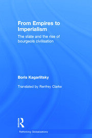From Empires to Imperialism: The State and the Rise of Bourgeois Civilisation book cover