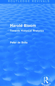 Harold Bloom (Routledge Revivals): Towards Historical Rhetorics book cover