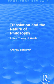 Translation and the Nature of Philosophy (Routledge Revivals): A New Theory of Words book cover