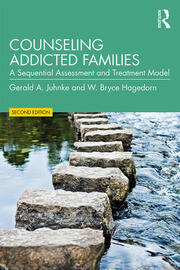 Counseling Addicted Families: A Sequential Assessment and Treatment Model book cover