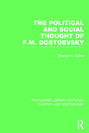The Political and Social Thought of F.M. Dostoevsky book cover