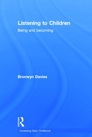 Listening to Children: Being and becoming book cover