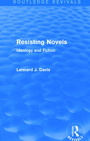 Resisting Novels (Routledge Revivals): Ideology and Fiction book cover