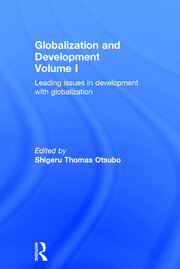 Globalization and Development Volume I: Leading issues in development with globalization book cover