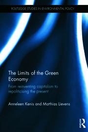 The Limits of the Green Economy: From re-inventing capitalism to re-politicising the present book cover