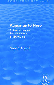 Augustus to Nero (Routledge Revivals): A Sourcebook on Roman History, 31 BC-AD 68 book cover