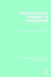 Sociological Theory in Transition (RLE Social Theory) book cover