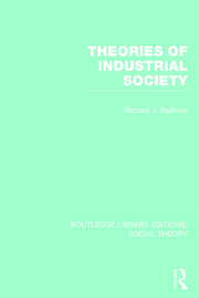 Theories of Industrial Society (RLE Social Theory) book cover