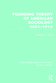 Founding Theory of American Sociology, 1881-1915 (RLE Social Theory) book cover