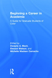 Beginning a Career in Academia: A Guide for Graduate Students of Color book cover