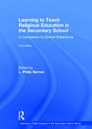 Learning to Teach Religious Education in the Secondary School: A Companion to School Experience book cover