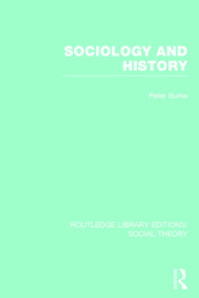 Sociology and History (RLE Social Theory) book cover