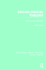 Sociological Theory (RLE Social Theory): Pretence and Possibility book cover