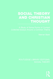 Social Theory and Christian Thought: A study of some points of contact. Collected essays around a central theme book cover