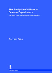 The Really Useful Book of Science Experiments: 100 easy ideas for primary school teachers book cover