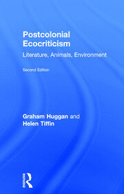 Postcolonial Ecocriticism: Literature, Animals, Environment book cover