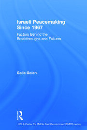 Israeli Peacemaking Since 1967: Factors Behind the Breakthroughs and Failures book cover