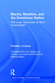 Blacks, Mulattos, and the Dominican Nation book cover
