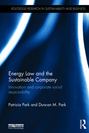 Energy Law and the Sustainable Company: Innovation and corporate social responsibility book cover