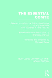 The Essential Comte (RLE Social Theory): Selected from 'Cours de philosophie positive' by Auguste Comte book cover