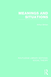 Meanings and Situations (RLE Social Theory) book cover