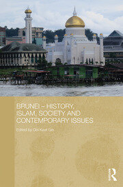 Brunei – History, Islam, Society and Contemporary Issues book cover