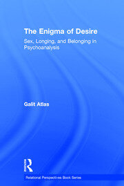 The Enigma of Desire: Sex, Longing, and Belonging in Psychoanalysis book cover