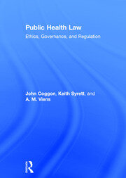 Public Health Law: Ethics, Governance, and Regulation book cover
