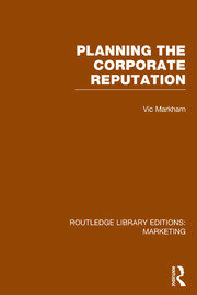 Planning the Corporate Reputation (RLE Marketing) book cover