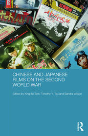 Chinese and Japanese Films on the Second World War book cover