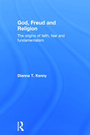 God, Freud and Religion: The origins of faith, fear and fundamentalism book cover
