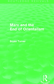 Marx and the End of Orientalism (Routledge Revivals) book cover