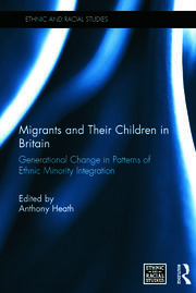 Migrants and Their Children in Britain: Generational Change in Patterns of Ethnic Minority Integration book cover