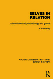 Selves in Relation: An Introduction to Psychotherapy and Groups book cover
