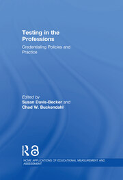 Testing in the Professions: Credentialing Policies and Practice book cover
