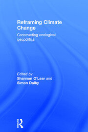 Reframing Climate Change: Constructing ecological geopolitics book cover
