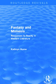 Fantasy and Mimesis (Routledge Revivals): Responses to Reality in Western Literature book cover
