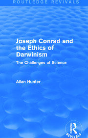Joseph Conrad and the Ethics of Darwinism (Routledge Revivals): The Challenges of Science book cover