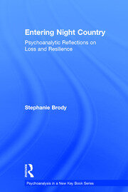 Entering Night Country: Psychoanalytic Reflections on Loss and Resilience book cover