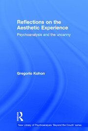 Reflections on the Aesthetic Experience: Psychoanalysis and the uncanny book cover