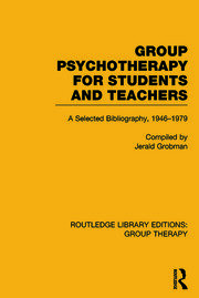 Group Psychotherapy for Students and Teachers: Selected Bibliography, 1946-1979 book cover