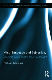Mind, Language and Subjectivity: Minimal Content and the Theory of Thought book cover